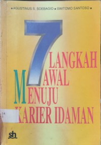 7 Langkah Awal Menuju Karier Idaman