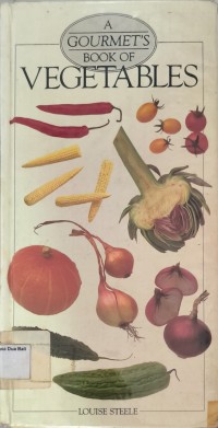 A Gourment's Book Of Vegetables