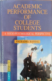 Academic Perfomance of College Students : A Socio-Psychological Perspective