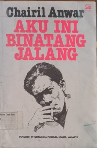 Aku Ini Binatang Jalang