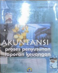 Akuntansi Proses Penyusunan Laporan Keuangan