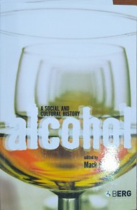 Alcohol A Social and Cultural History