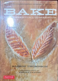 Bake The Essential Companion