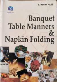 Banquet Table Manners & Napkin Folding