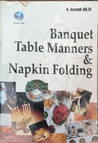 Banquet Table Manners & Napkin Folding