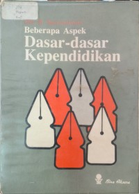 Beberapa Aspek Dasar Kependidikan