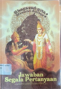 Bhagavad Gita Menurut Asliya Jawaban Segala Pertanyaan