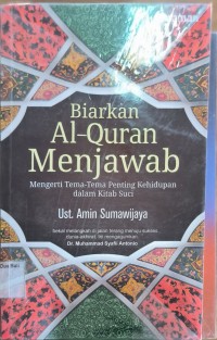 Biarkan Al-Quran Menjawab