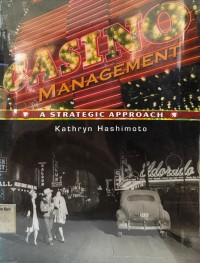 Casino Management A strategic Approach