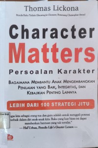 Character Matters Persoalan Karakter