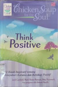 Chicken Soup For The Soul: Think Positive