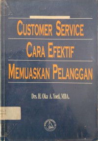 Customer Service Cara Efektif Memuaskan Pelanggan