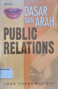 Dasar Dan Arah Public Relations