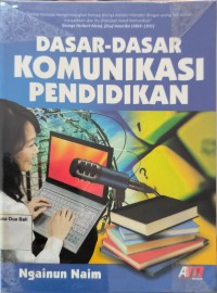 Dasar-Dasar Komunikasi Pendidikan