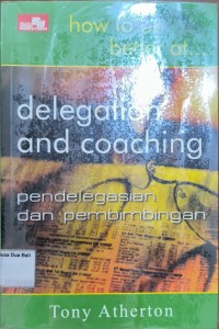 Delegation And Coaching Pendelegasian Dan Pembimbingan