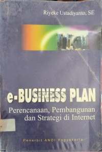 E-Business Plan Perencanaan Pengembangan dan Strategi Di Internet