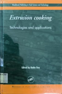 Extrusion Cooking Technologies And Appplications