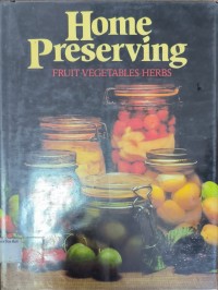 Home Preserving Fruit Vegetables Herbs