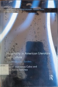 Hospitality In American Literature And Culture Spaces Bodies Borders