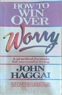 How to Win Over Worry