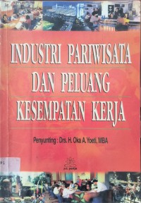 Industri Pariwisata dan Peluang Kesempatan Kerja