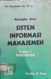 Kerangka Dasar Sistem Informasi Manajemen