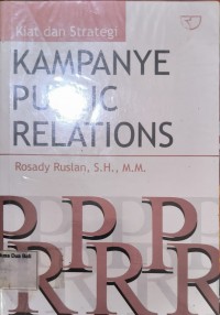 Kiat Dan Strategi Kampanye Public Relations