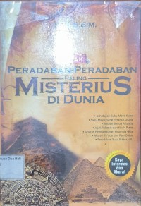 Kuak Peradaban Peradaban Misterius Di Dunia