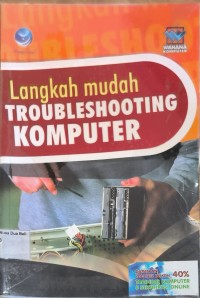 Langkah Mudah Troubleshooting Komputer