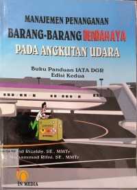 Manajemen Penanganan Barang Barang Berbahaya Pada Angkutan Udara