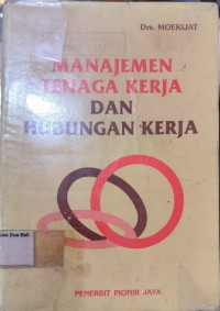 Manajemen Tenaga Kerja Dan Hubungan Kerja