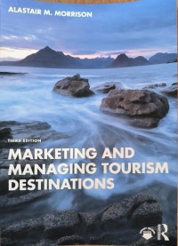 Marketing And Managing Tourism Destinations