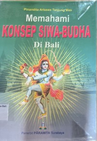 Memahami Konsep Siwa-Budha di Bali