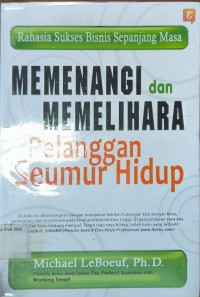 Memenangi Dan Memelihara Pelanggan Seumur Hidup