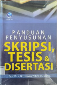 Panduan Penyusunan Skripsi, Tesis & Disertasi