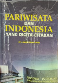 Pariwisata Dan Indonesia Yang Dicita-Citakan