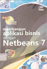 PAS Panduan aplikasi & Solusi  Membangun Aplikasi Bisnis Dengan NetBeans 7