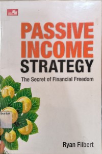 Passive Income Strategy The Secret Of Financial Freedom