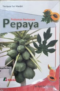 Pedoman Bertanam Pepaya