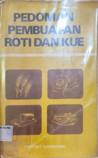 Pedoman Pembuatan Roti Dan Kue