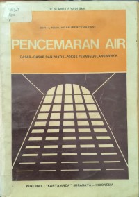 Pencemaran Air Dasar-Dasar Dan Pokok-Pokok Penangulangannya