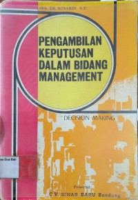 Pengambilan Keputusan Dalam Bidang Management