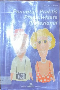 Penuntun Praktis Pramuwisata Professional