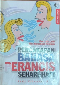 Percakapan Bahasa Perancis Sehari-Hari