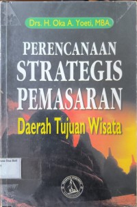 Perencanaan Strategis Pemasaran Daerah Tujuan Wisata