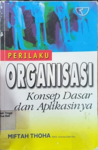 Perilaku Organisasi Konsep Dasar Dan Aplikasinya