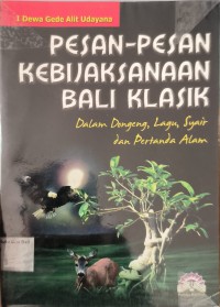 Pesan Pesan Kebijaksanaan bali Klasik