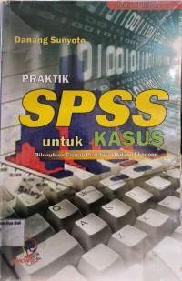 Praktik SPSS untuk Kasus