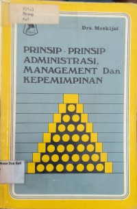 Prinsip-Prinsip Administrasi management Dan Kepemimpinan