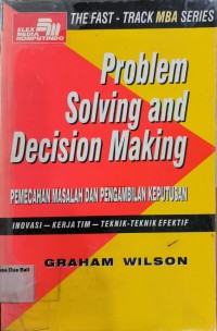 Problem Solving And Decision Making